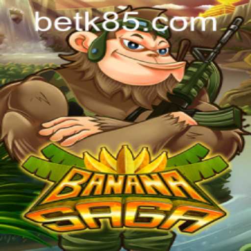 Explore the Exciting World of BananaSaga and Master the K85 PH Login