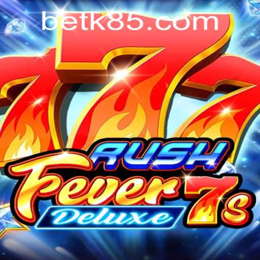 RushFever7sDeluxe: A Journey into the Thrilling World of Gaming